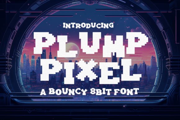 Plump Pixel Font for Creative Campaigns