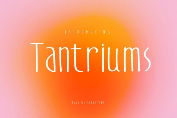 Tantriums: A Font for Whimsy and Elegance